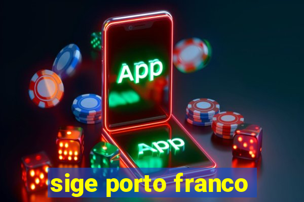 sige porto franco